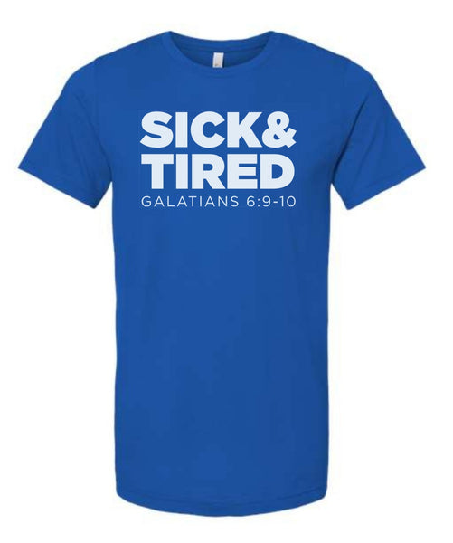 Sick & Tired T-Shirt