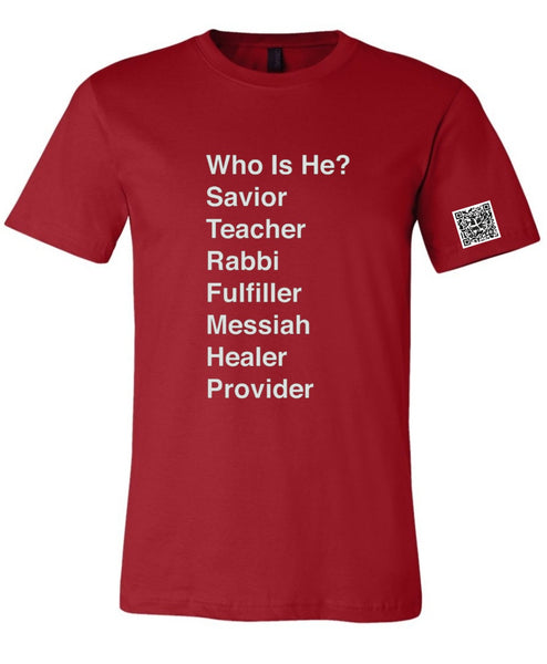 Who is He T-Shirt